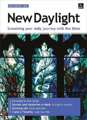 New Daylight Deluxe edition May-August 2021: Sustaining your daily journey with the Bible