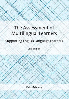 Assessment of Multilingual Learners: Supporting English Language Learners