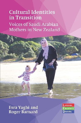 Cultural Identities in Transition: Voices of Saudi Arabian Mothers in New Zealand