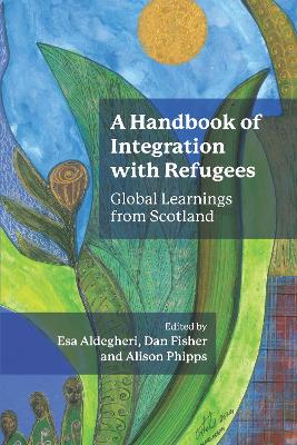Handbook of Integration with Refugees: Global Learnings from Scotland