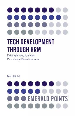 Tech Development through HRM: Driving Innovation with Knowledge-Based Cultures