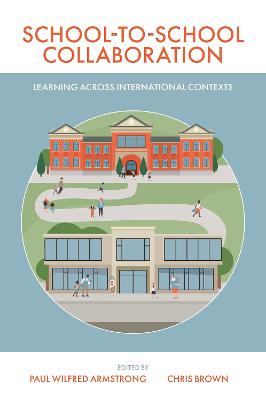 School-to-School Collaboration: Learning Across International Contexts