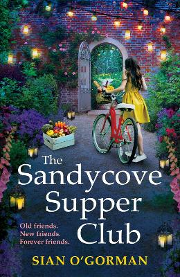 Sandycove Supper Club: The uplifting, warm, page-turning Irish read from Sian O'Gorman