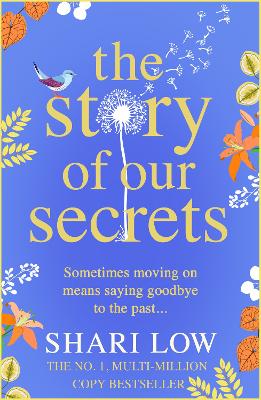 Story of Our Secrets: An emotional, uplifting new novel from Shari Low