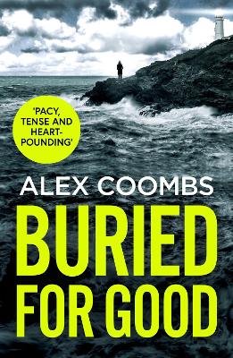Buried For Good: A tense, page-turning crime thriller
