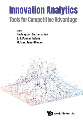 Innovation Analytics: Tools For Competitive Advantage