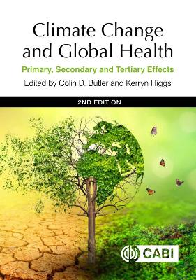 Climate Change and Global Health: Primary, Secondary and Tertiary Effects 2nd edition