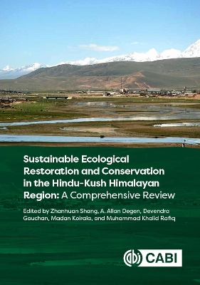 Sustainable Ecological Restoration and Conservation in the Hindu Kush  Himalayan Region: A Comprehensive Review