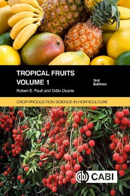 Tropical Fruits, Volume 1 3rd edition