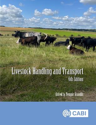 Livestock Handling and Transport 6th edition