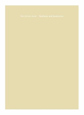 Pier Vittorio Aureli: Synthesis and Destruction