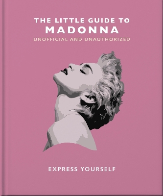 Little Guide to Madonna: Express yourself