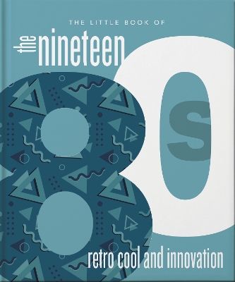 Little Book of the 1980s: The Decade of Retro Cool