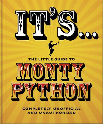 It's... The Little Guide to Monty Python: ...And Now For Something Completely Different