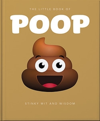 Little Book of Poop: Stinky Wit and Wisdom