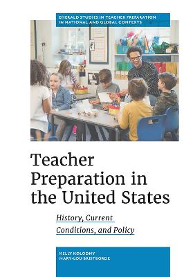 Teacher Preparation in the United States: History, Current Conditions, and Policy