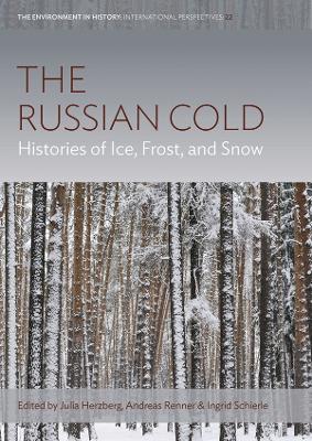 Russian Cold: Histories of Ice, Frost, and Snow