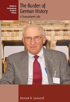 Burden of German History: A Transatlantic Life