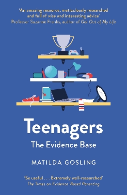 Teenagers: The Evidence Base