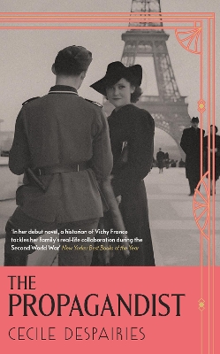 Propagandist: An Extraordinary WWII Autobiographical Novel. New Yorker Best Books of The  Year.