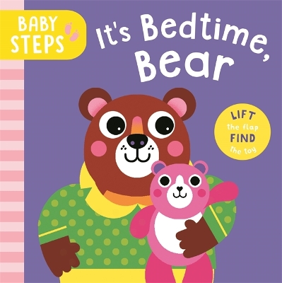 Baby Steps: It's Bedtime, Bear: with S&B® hygiene finish