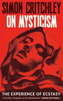 On Mysticism: The Experience of Ecstasy Main