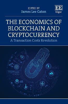 Economics of Blockchain and Cryptocurrency: A Transaction Costs Revolution