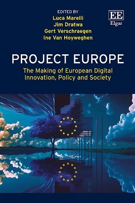 Project Europe: The Making of European Digital Innovation, Policy and Society