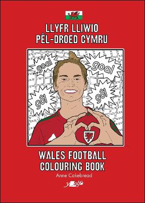 Llyfr Lliwio Pêl-droed Cymru | Wales Football Colouring Book  NEW EDITION Bilingual edition