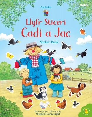 Cyfres Cae Berllan: Llyfr Sticeri Cadi a Jac Sticker Book Bilingual edition