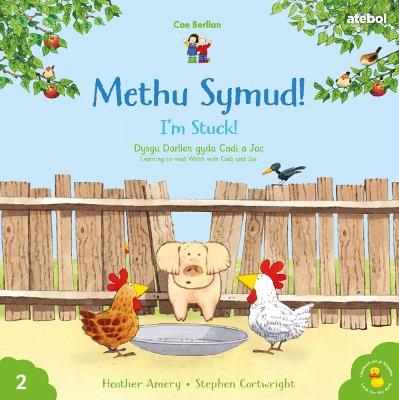 Cyfres Cae Berllan: Methu Symud! / I'm Stuck! Bilingual edition