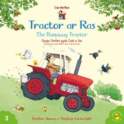 Cyfres Cae Berllan: Tractor ar Ras / The Runaway Tractor Bilingual edition