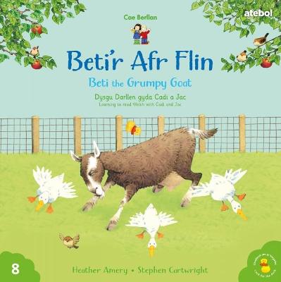 Cyfres Cae Berllan: Beti'r Afr Flin / Beti the Grumpy Goat Bilingual edition