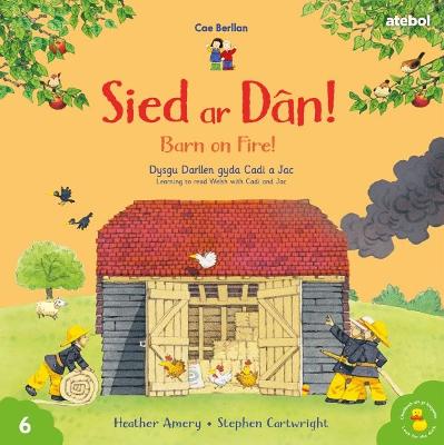 Cyfres Cae Berllan: Sied ar Dân! / Barn on Fire! Bilingual edition