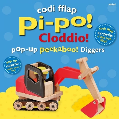 Codi Fflap Pi-po! Cloddio / Pop-up Peekaboo! Diggers Bilingual edition