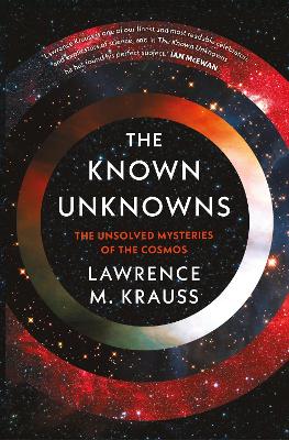 Known Unknowns: The Unsolved Mysteries of the Cosmos