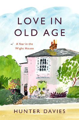 Love in Old Age: My Year in the Wight House