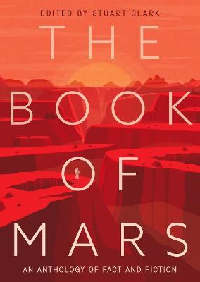 Book of Mars: An Anthology of Fact and Fiction