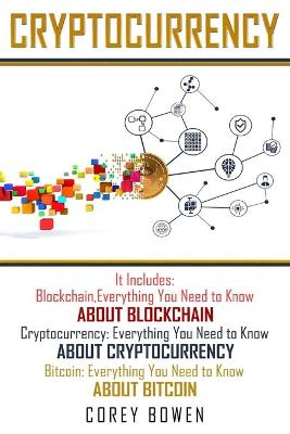 Cryptocurrency: 3 Manuscripts: Blockchain, Cryptocurrency, Bitcoin