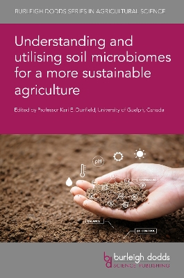 Understanding and Utilising Soil Microbiomes for a More Sustainable  Agriculture