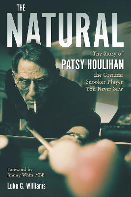 Natural: The Story of Patsy Houlihan, the Greatest Snooker Player You Never Saw