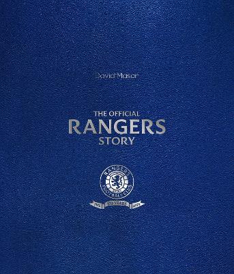Rangers Story: 150 Years of a Remarkable Football Club