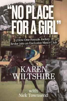 No Place for a Girl: How One Female Jockey Broke into an Exclusive Men's Club