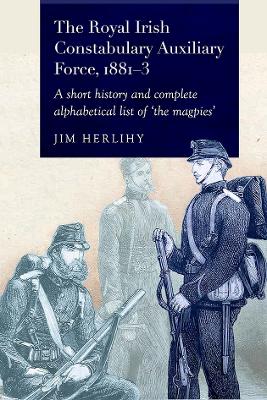Royal Irish Constabulary Auxiliary Force 1881-3