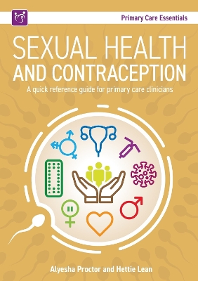 Sexual Health and Contraception: A quick reference guide for primary care clinicians