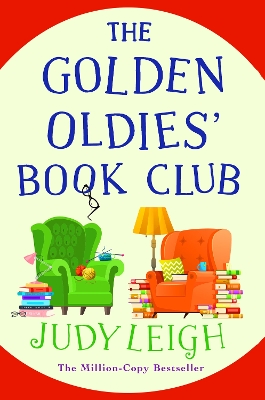 Golden Oldies' Book Club: The feel-good novel from MILLION COPY BESTSELLER Judy Leigh