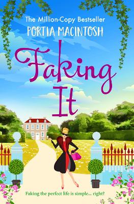 Faking It: A laugh-out-loud fish out of water romantic comedy from MILLION-COPY  BESTSELLER Portia MacIntosh
