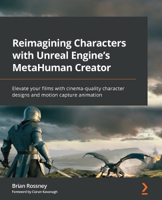 Reimagining Characters with Unreal Engine's MetaHuman Creator: Elevate your films with cinema-quality character designs and motion capture  animation