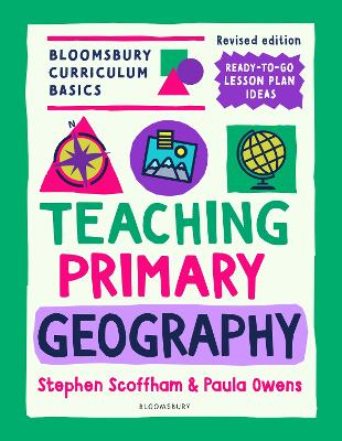 Bloomsbury Curriculum Basics: Teaching Primary Geography 2nd edition