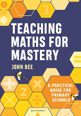 Teaching Maths for Mastery: How schools can achieve mastery in practice